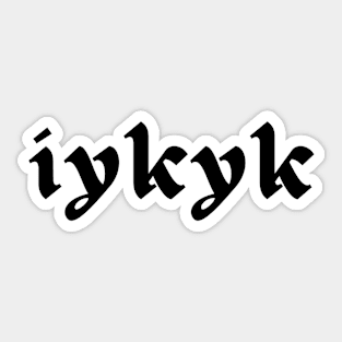 iykyk ifyouknowyouknow Sticker